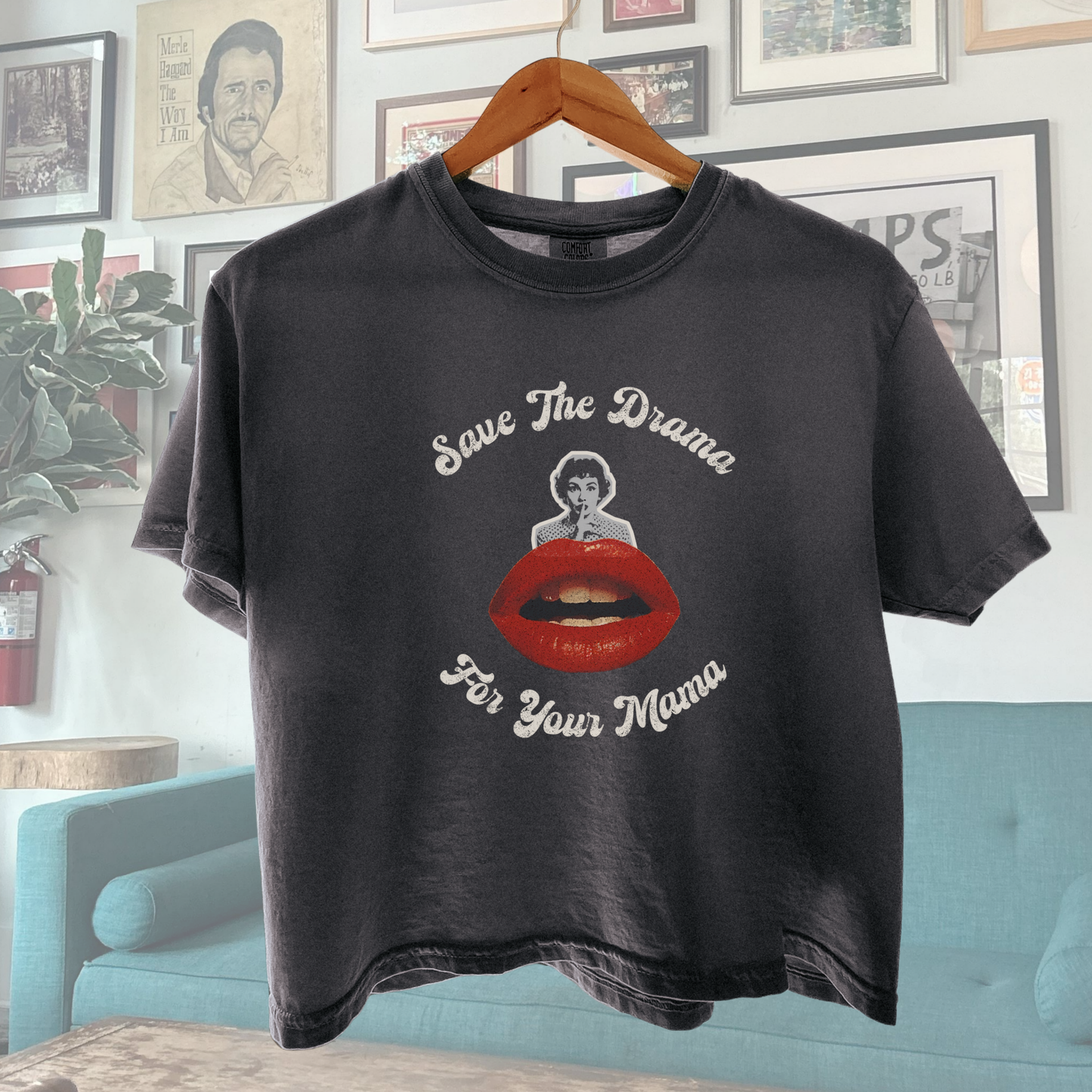 Save The Drama For Your Mama Shirt