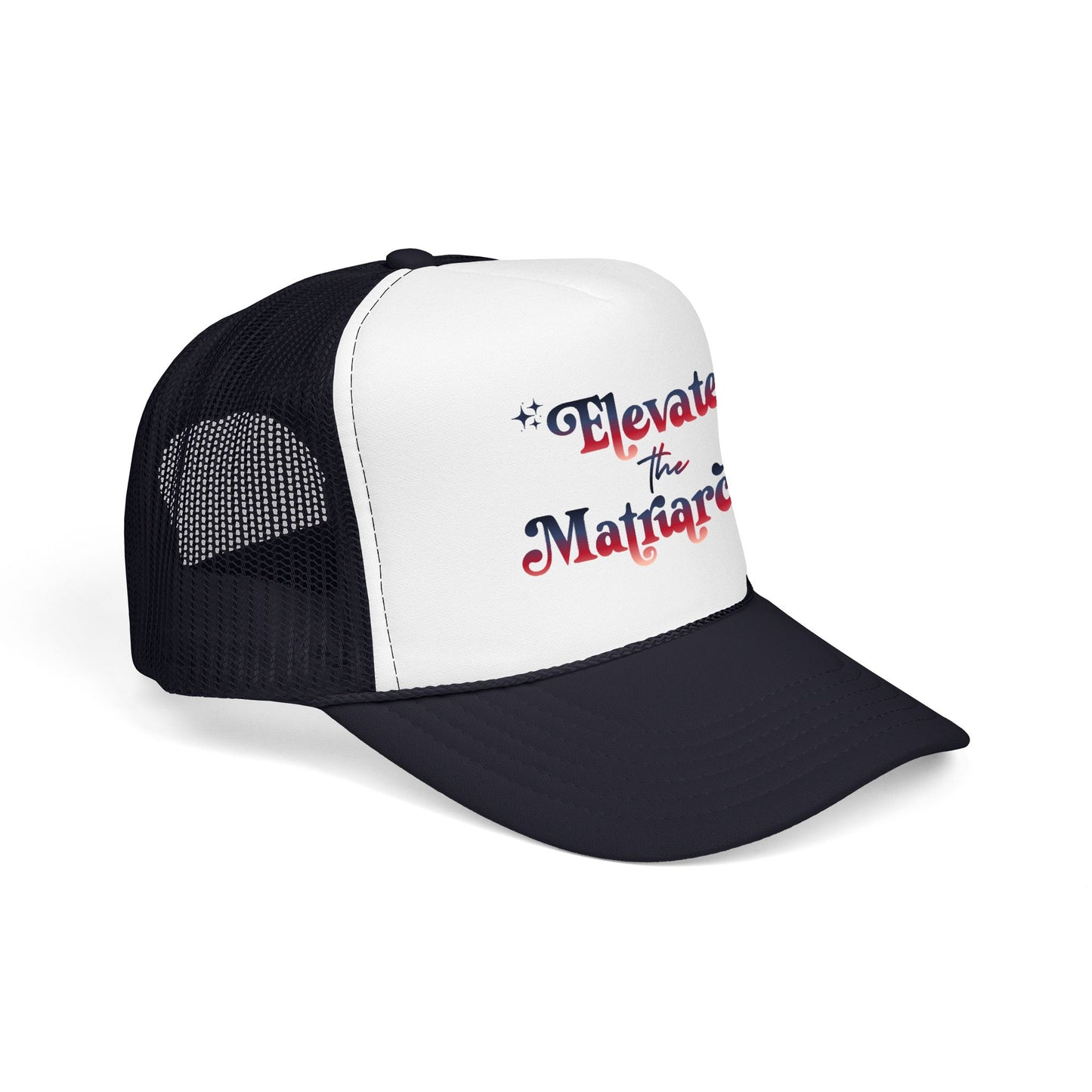 Elevate the Matriarchy Trucker Hat