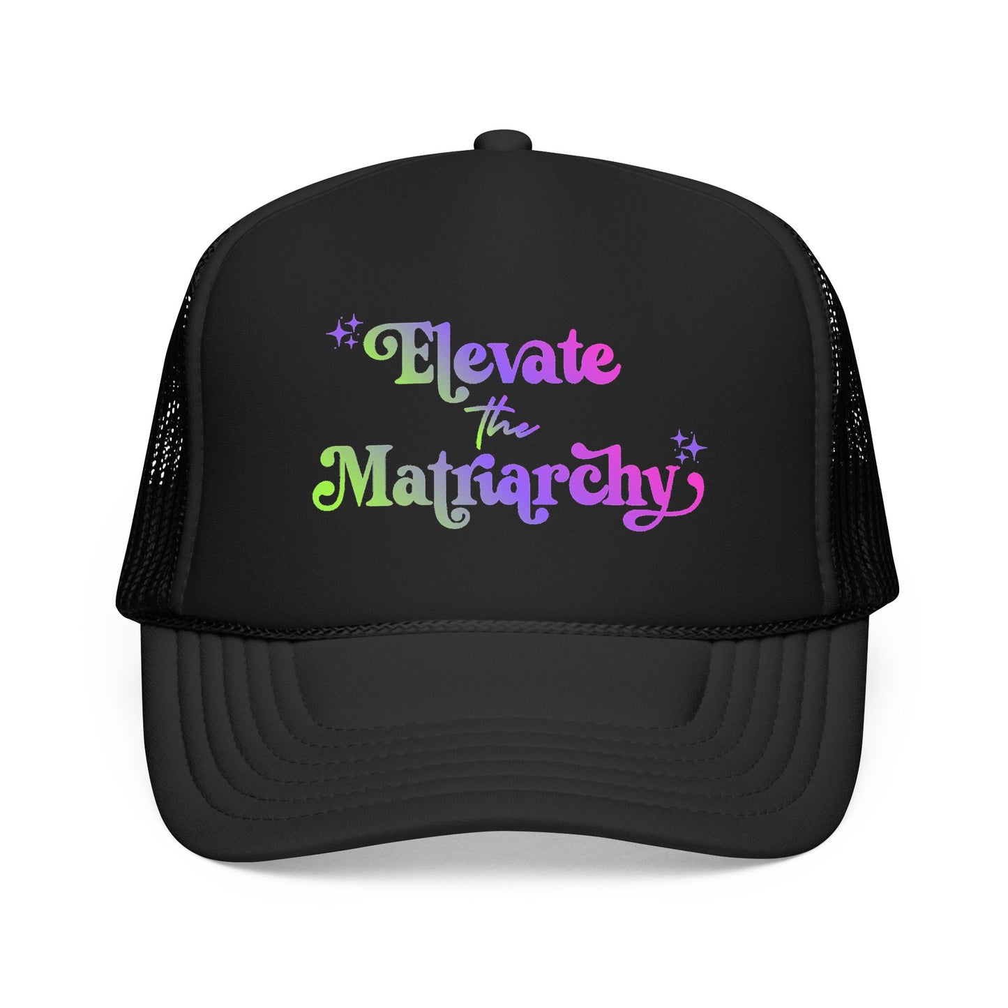 Elevate the Matriarchy Trucker Hat