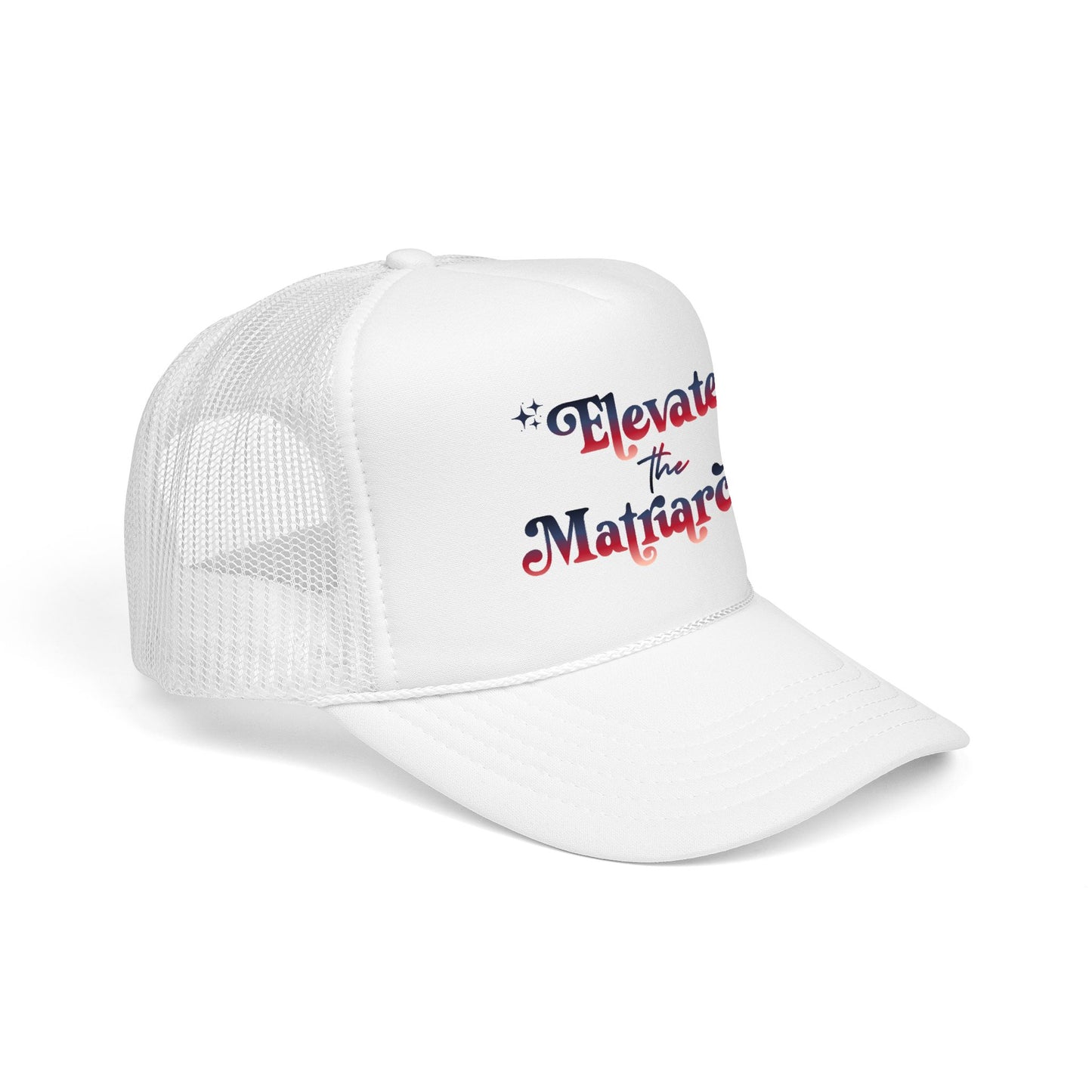 Elevate the Matriarchy Trucker Hat