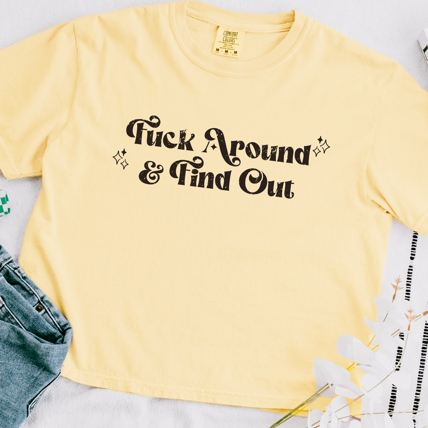 F*ck Around & Find Out Women's Tee