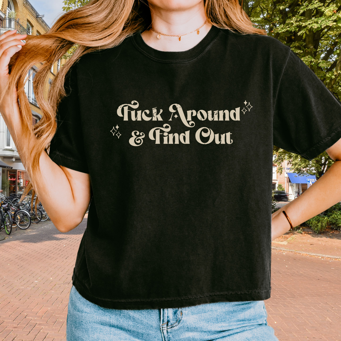 F*ck Around & Find Out Women's Tee