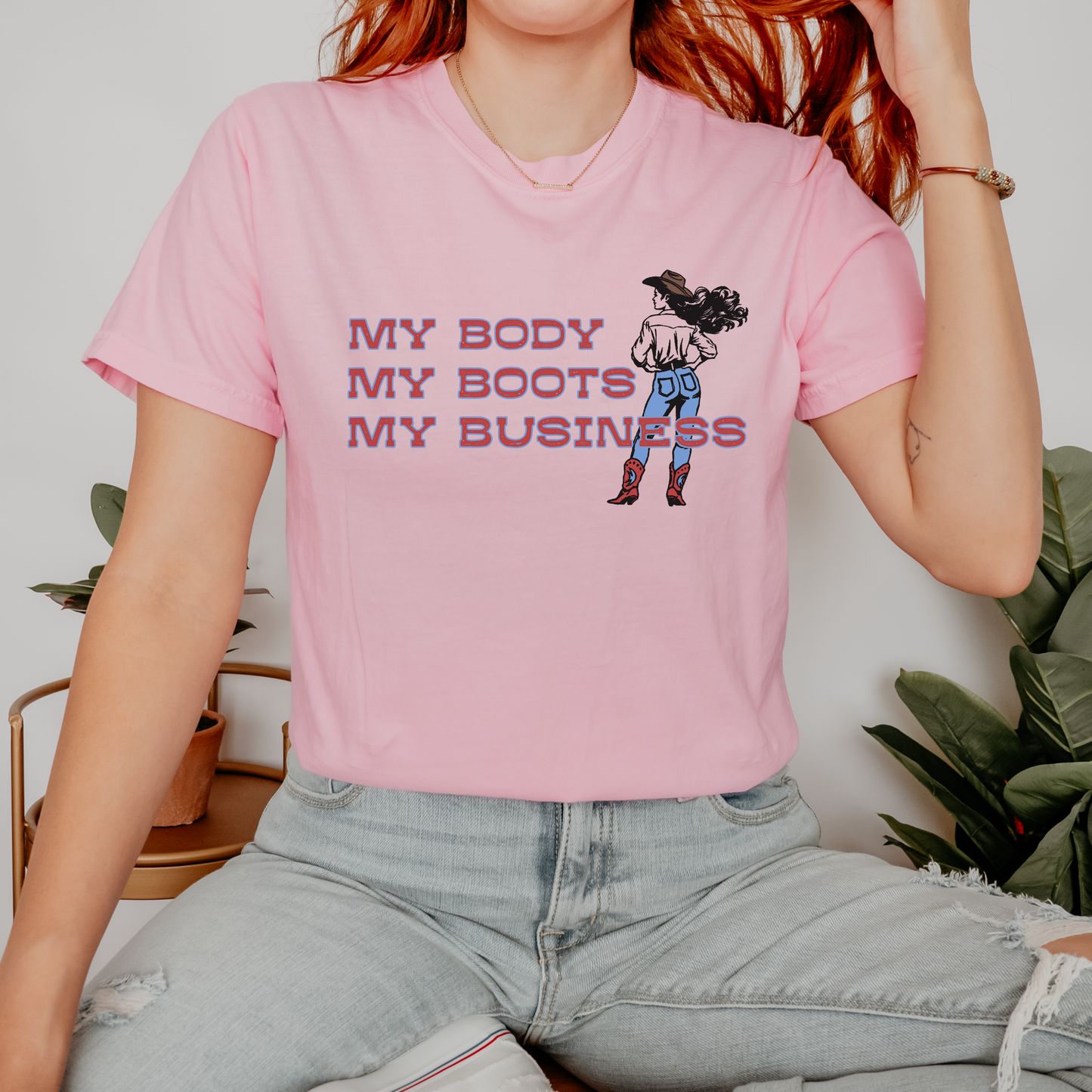 My Body My Boots My Business Cowgirl T-Shirt