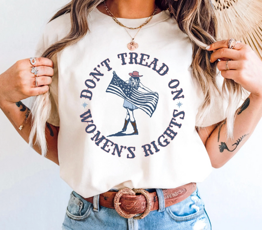 Don't Tread on Women's Rights Tee