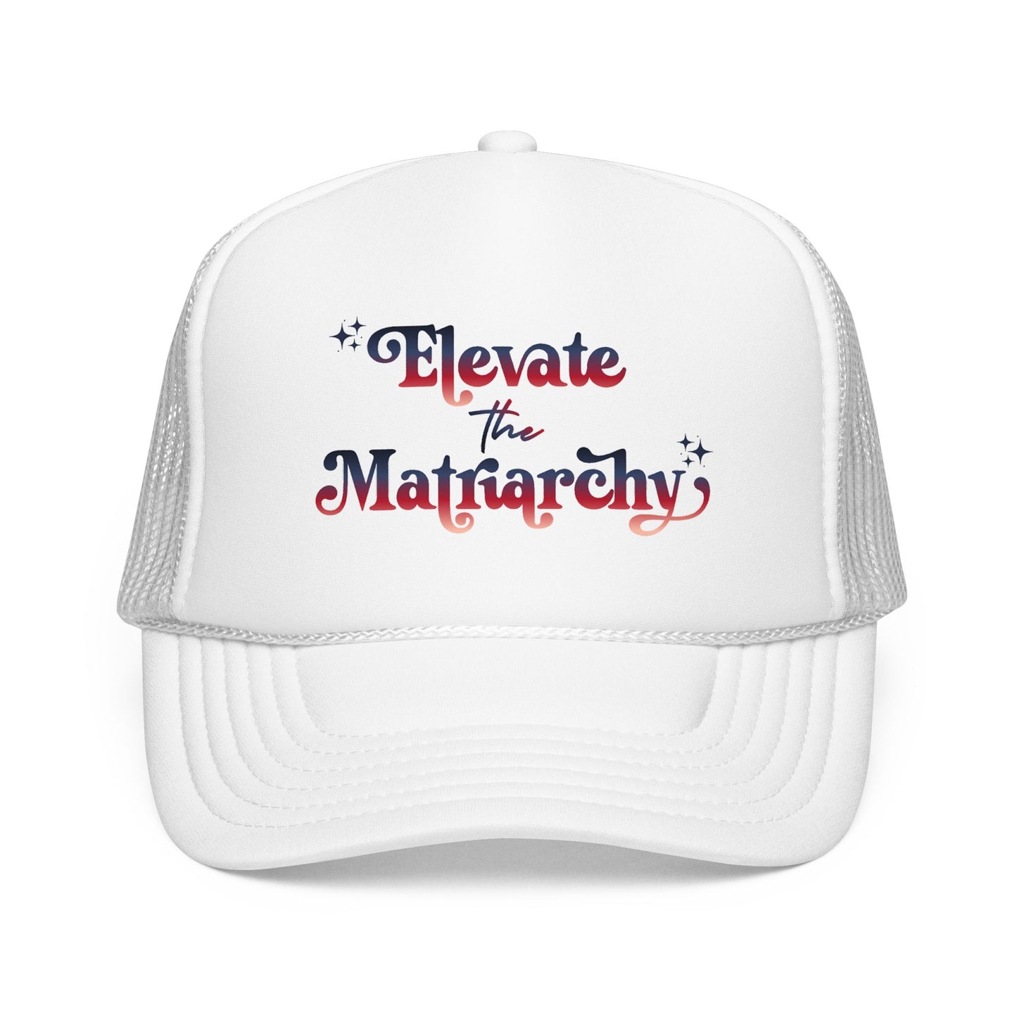 Elevate the Matriarchy Trucker Hat